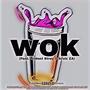 Wok (feat. Trident_stray & Kruiz za) [Explicit]