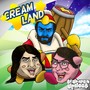 Cream Land (Explicit)