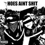 Hoes Aint **** (feat. Ceejay) [Explicit]