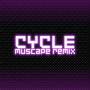 Cycle (Muscape Remix)