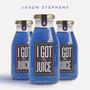 I Got The Juice (Explicit)