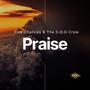 Praise (feat. The S.O.G. Crew & Battle Ax)