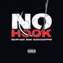 NO HOOK (feat. Maury Haze, M.A.S.K. & Sleek Da Rapper) [Explicit]