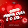 MINHA CURA É O CRL (feat. mc pl alves, Rafael Foxx & IURY FERNANDES) [Explicit]