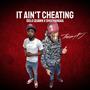 It Aint Cheating (Explicit)