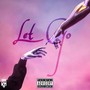 LET GO (Explicit)