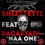 Naa One (feat. DaCaptain239) [Explicit]