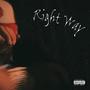 Right Way (Explicit)