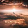 Bad Dreams (Explicit)