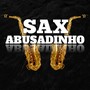 Sax abusadinho (Explicit)