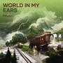 World in My Ears