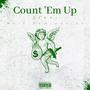 Count 'Em Up (feat. ZEKAI) [Explicit]