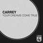 Your Dreams Come True - Single