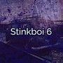 Stinkboi 6 (Freestyle) [Explicit]