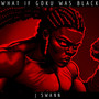 What If Goku Was Black (Explicit)