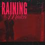 Raining Maka (feat. Cremada) [Explicit]