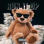 Run It Up (Explicit)