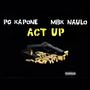 Act Up (feat. MBK Naulo) [Explicit]