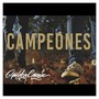 Campeones (Explicit)