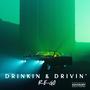 Drinkin & Drivin' (Explicit)