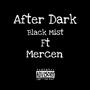 After Dark (feat. MERCÈN) [Explicit]