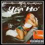 Yea Ho' (feat. GloKarti) [Explicit]