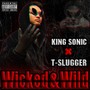 Wicked & Wild (Explicit)