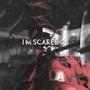 I'm scared 2 (Explicit)