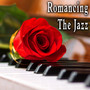 Romancing the Jazz