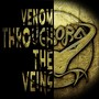 Venom Through the Veins