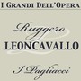 Leoncavallo: I Pagliacci (The complete opera)