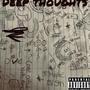 Deep thoughts (feat. KidAstroX & Marcstil) [Explicit]