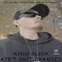 Ain't **** Changed (Explicit)