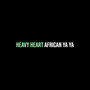 Heavy Heart (Explicit)