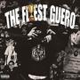 The Flyest Guero (Explicit)
