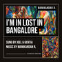 I'm Lost in Bangalore (feat. Joel & Gentia) [Sadness in FHD]