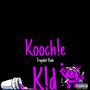 Koochie Kid (Explicit)