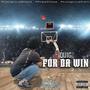 For Da Win (Explicit)