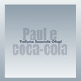 Paul e coca-cola (Explicit)