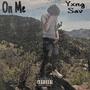 On Me (Explicit)