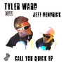 Call You Quick EP