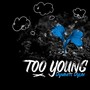 Too Young