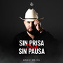 Sin Prisa Pero Sin Pausa (Explicit)