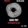 GOOD TRIP:FOR MICROSCOPY USE ONLY (Explicit)