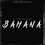 Bahana (feat. Muzic MH) [Explicit]