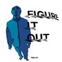 figure it out (Explicit)