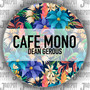 Cafe Mono