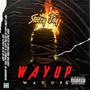 Way Up Ep (Explicit)