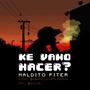 Ke Vamo Hacer? (Explicit)