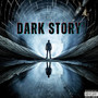 Dark Story (Explicit)